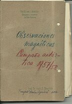 Starptautiskajā ģeofizikas gadā Antarktikā ģeofiziķu veikto magnētisko mērījumu žurnāls. Vāks ar L. Slaucītāja atzīmēm, autogrāfu. Atvērums.