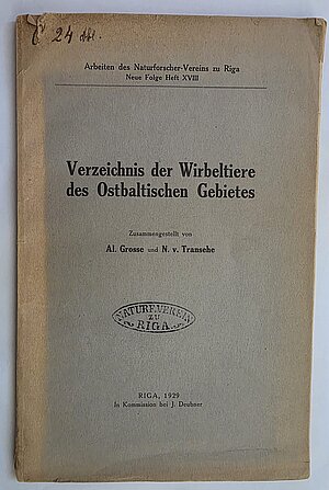 N. Tranzē N, A. Grosse. "Verzeichnis der Wirbeltiere des Ostbaltischen Gebietes", 1929. gads.